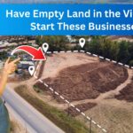 Have Empty Land in the Village? Start These Businesses and Earn Lakhs Every Month