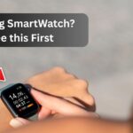 8 Important Things to Know Before Buying a Smartwatch