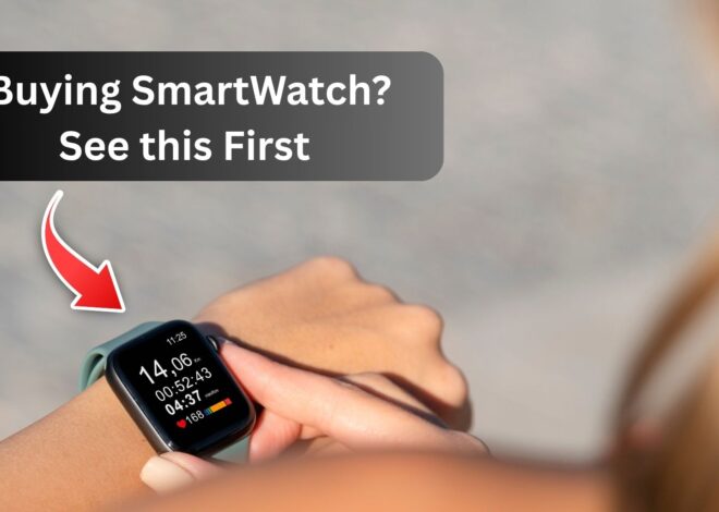 8 Important Things to Know Before Buying a Smartwatch