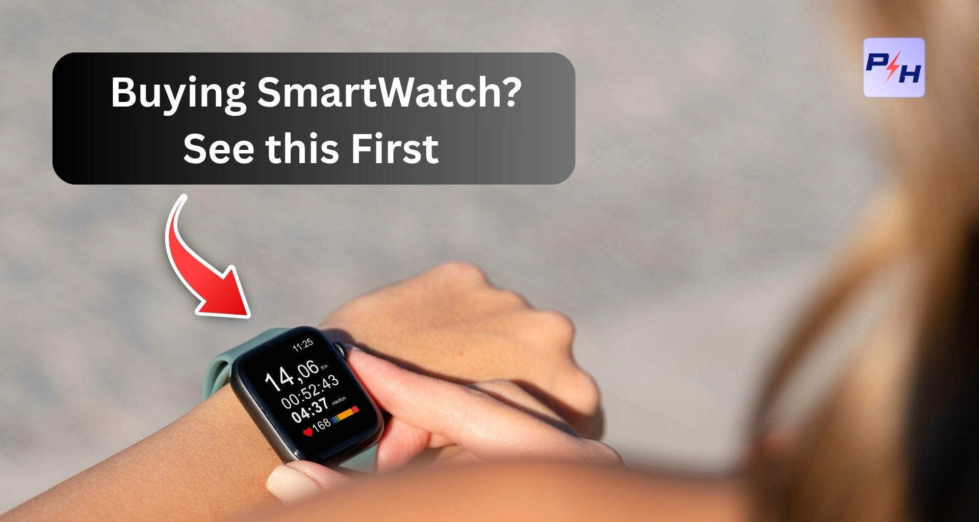 8 Important Things to Know Before Buying a Smartwatch