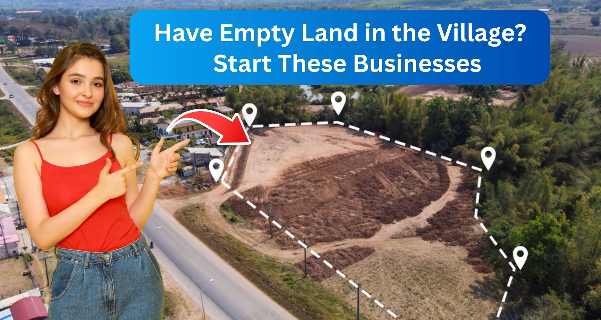 Have Empty Land in the Village? Start These Businesses and Earn Lakhs Every Month